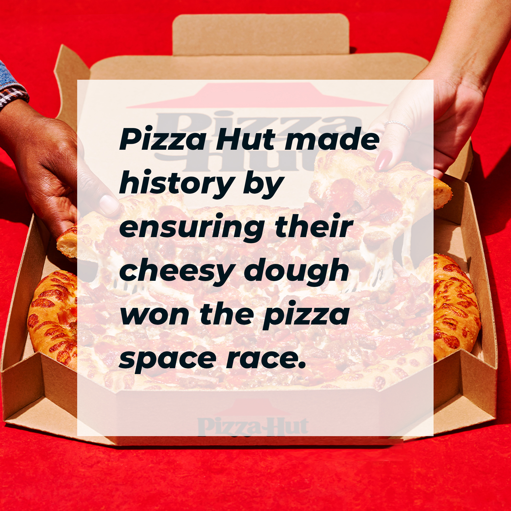 A picture of a Pizza Hut pizza inside the box, overlayed with words that read, "Pizza Hut made history by ensuring their cheesy dough won the pizza space race." | Image: facebook.com/pizzahutus